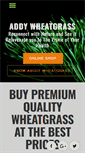 Mobile Screenshot of addywheatgrass.com